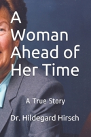 A Woman Ahead of Her Time 1074412583 Book Cover