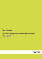Die Entwicklung Der Modernen Buchkunst in Deutschland 3846015997 Book Cover
