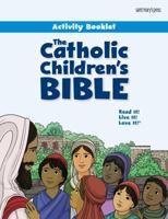 The Catholic Children's Bible: Activity Booklet 1599821818 Book Cover