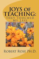 Joys of Teaching: : They Touched My Life 1449575587 Book Cover