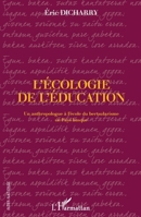 L'écologie de l'éducation: Un anthropologue à l'école du bertsularisme en Pays Basque 2336299097 Book Cover
