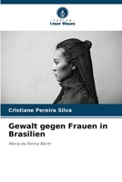 Gewalt gegen Frauen in Brasilien (German Edition) 6208316472 Book Cover