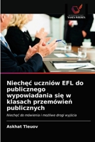 Niechęc uczniów EFL do publicznego wypowiadania się w klasach przemówień publicznych 6202954426 Book Cover