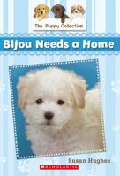 The Puppy Collection #4: Bijou Needs a Home 1443133582 Book Cover
