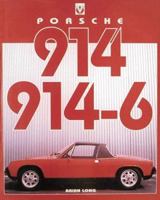 Porsche 914 & 914-6: The Definitive History of the Road & Competition Cars-Softbound 1874105847 Book Cover