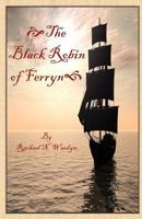 The Black Robin of Ferryn 1480242683 Book Cover