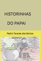HISTORINHAS DO PAPAI: O ENCANTO DA MAGIA NO MUNDO DA FANTASIA 198336049X Book Cover