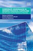 Corporate Governance in Modern Financial Capitalism: Old Mutual's Hostile Takeover of Skandia 1848446845 Book Cover