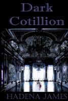 Dark Cotillion 147921227X Book Cover