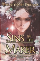 The Atlas of Dreams: Sins of the Maker B08B388BND Book Cover