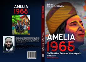 Amelia 1965 Old Battles Become New Again: Voting Rights-Civil Rights 1735444219 Book Cover