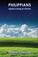 Philippians: Joyful Living in Christ 1763550478 Book Cover
