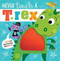 Never Touch a T. Rex 1789475015 Book Cover