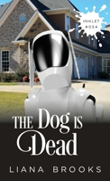 The Dog Is Dead 1925825566 Book Cover
