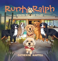 Runty Ralph: Visits The Big Dogs B0GJH519PJ Book Cover