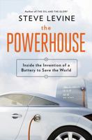 The Powerhouse: Inside the Invention of a Battery to Save the World 0143128329 Book Cover