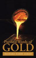 Purified Words of Gold 1482861445 Book Cover