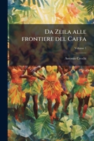 Da Zeila alle frontiere del Caffa (Italian Edition) 1023973715 Book Cover