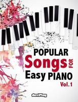 Popular Songs for Easy Piano. Vol 1 154802029X Book Cover