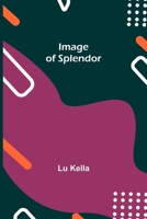 Image Of Splendor 9356311668 Book Cover