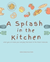 A Splash in the Kitchen 1715402758 Book Cover