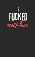 I fucked a Wolf-man B0DSH7B7F7 Book Cover