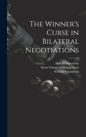 The Winner's Curse in Bilateral Negotiations 1022228706 Book Cover