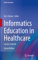 Informatics Education in Healthcare: Lessons Learned 303053815X Book Cover