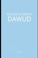 The Story of Prophet Dawud B0F9NFNYJZ Book Cover