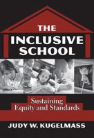 The Inclusive School: Sustaining Equity and Standards 0807744913 Book Cover