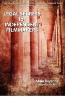 Legal Secrets for Independent Filmmakers 0615674534 Book Cover