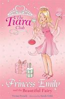 The Tiara Club 6: Princess Emily and the Substitute Fairy 0061124362 Book Cover