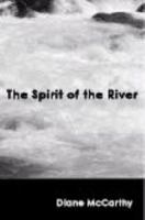 The Spirit of the River 0981613012 Book Cover