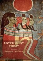 Egyptology Today 0521682266 Book Cover