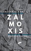 Zalmoxis: Obscure Pagan 1592110533 Book Cover