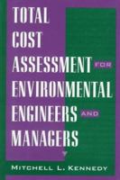 Total Cost Assessment For Environmental Engineers And Managers 0471190985 Book Cover