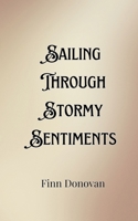 Sailing Through Stormy Sentiments 9916901430 Book Cover
