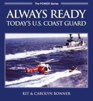 Always Ready: The U.S. Coast Guard (Power) 0760317275 Book Cover