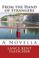 From the Hand of Strangers 1499304498 Book Cover