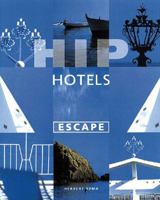 Hip Hotels: Escape 0500281319 Book Cover