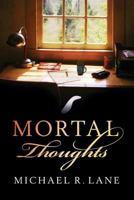 Mortal Thoughts 1634924746 Book Cover