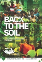 Back to the Soil: A Journey of Resilience and Hope B0BGP2235K Book Cover