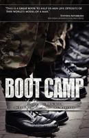 Boot Camp: Equipping Men with Integrity for Spiritual Warfare 0979889375 Book Cover