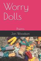 Worry Dolls: Poems 1099349516 Book Cover