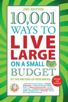 10,001 Ways to Live Large on a Small Budget 1510752811 Book Cover