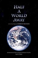 Half a World Away 1436393965 Book Cover