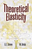 Theoretical Elasticity 0486670767 Book Cover