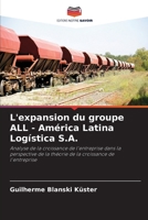 L'expansion du groupe ALL - América Latina Logística S.A. (French Edition) 6208646227 Book Cover