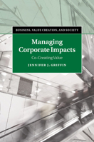 Managing Corporate Impacts: Co-Creating Value 1107682177 Book Cover