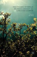 The Dynamic Interplay Between Context and the Language Learner 1137457120 Book Cover